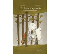 No Hay Escapatoria Y Otros Cuentos Maravillosos