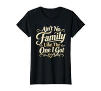 No Hay Familia como la reunión a Juego con la Camisa de The One I Got Camiseta gráfica económica, Mujer, Negro, M