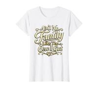 No Hay Familia como la reunión a Juego con la Camisa de The One I Got Camiseta gráfica económica, Mujer, Blanco, M