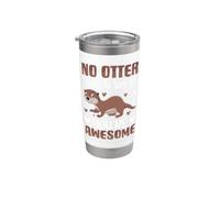 No hay forma de nutria de decir que eres increíble Vaso térmico de acero inoxidable de doble pared