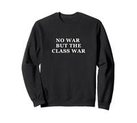 No hay guerra sino guerra de clases | Protesta Solidaridad Sudadera