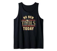No Hay Herramientas Nuevas Hoy Camiseta sin Mangas