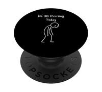 No Hay impresión 3D Hoy - Amante de la impresión 3D Sad Stickman PopSockets PopGrip Adhesivo