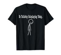No Hay Juego de rol de Mesa para Hoy, Divertido Humor, Broma, Arte Minimalista Camiseta