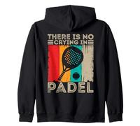 No Hay llanto en el Juego de pádel Jugador de pádel Amante de la Pelota de pádel Sudadera con Capucha
