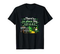 No Hay Lugar como 127.0.0.1 Ciencia de Datos Camiseta