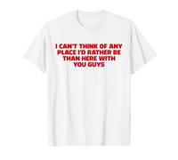 No Hay Lugar Donde Prefiero ser Divertido White Lie Party Camiseta