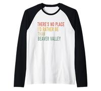 No Hay Lugar en el Que preferiría Estar Que Beaver Valley Camiseta Manga Raglan