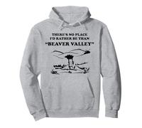 No Hay Lugar más Que Beaver Valley Divertido Sudadera con Capucha
