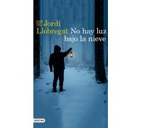 No hay luz bajo la nieve | Jordi Llobregat
