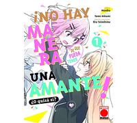 ¡No hay manera de que pueda tener un amante! ¿o quzá sí? n.1
