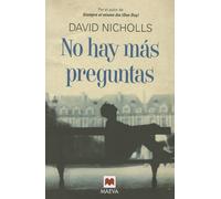 No hay más preguntas: Una intensa y divertida novela que reflexiona sobre las cosas verdaderamente importantes en la vida (Éxitos literarios)
