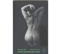 No Hay Mas Verso Que La Piel