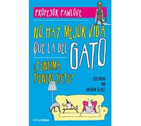 No hay mejor vida que la del gato (Biblioteca No Ficción)