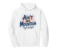 No Hay montaña lo Suficientemente Alta, Feminista Motivacional Sudadera con Capucha