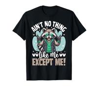 No hay nada como yo excepto yo Camiseta