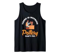 No Hay Nada Que la cerámica no Pueda Arreglar Camiseta sin Mangas