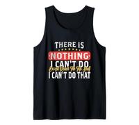 No hay nada que no pueda hacer excepto llegar a la parte superior divertido Camiseta sin Mangas