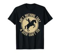 No Hay Nada Que una Cerveza no Pueda Arreglar Country Rodeo Divertido Camiseta