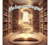 No hay nadie mejor!: La verdad detrás de las letras ligadas: Una historia de amistad y el poder del esfuerzo.