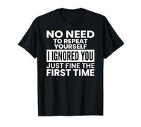 No Hay Necesidad de repetirse una Cita introvertida sarcástica Camiseta