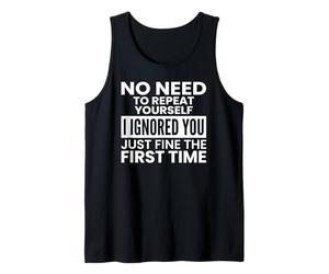 No Hay Necesidad de repetirse una Cita introvertida sarcástica Camiseta sin Mangas
