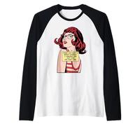 No Hay Necesidad de repetirte Te ignoré Pop Art Camiseta Manga Raglan
