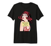 No Hay Necesidad de repetirte Te ignoré Pop Art Camiseta Premium