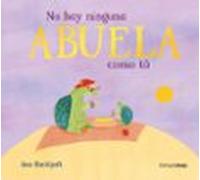 No Hay Ninguna Abuela Como Tú