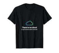 No Hay Nube, Solo la tecnología Divertida de la computadora de Otra Persona Camiseta