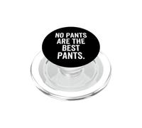 «No Hay Pantalones» es el Mejor Dicho Divertido para los días de Descanso PopSockets PopGrip para MagSafe
