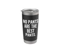«No hay pantalones» es el mejor dicho divertido para los días de descanso Vaso térmico de acero inoxidable de doble pared