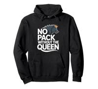 No Hay Paquete sin la Reina Alpha Wolf Fearless Alpha Girl Sudadera con Capucha