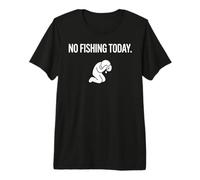 No Hay Pesca Hoy, Divertido Pescador Camiseta Premium