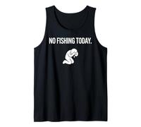 No Hay Pesca Hoy, Divertido Pescador Camiseta sin Mangas
