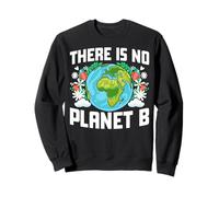 No hay planeta B Arte del Día de la Tierra Sudadera