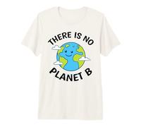 No Hay Planeta B Cambio climático Salve Nuestro Planeta Camiseta Premium