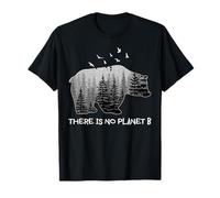 No hay planeta B Camisa Bear Birds Trees Camiseta Camiseta