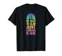 No Hay por qué temer: La tía Christine está aquí. Nombre: Rainbow Camiseta