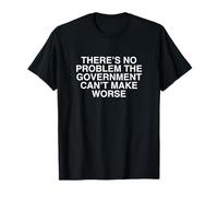 No Hay Problema con la Cita Divertida del Gobierno irónica Y2K Gag Camiseta