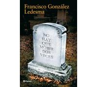 No hay que morir dos veces (Autores Españoles e Iberoamericanos)
