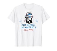 No Hay Reyes en América Desde 1776 Camiseta