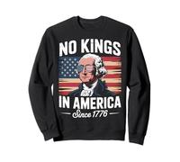 No Hay Reyes en América Desde 1776 Sudadera