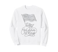 No Hay Reyes en América No servimos a ningún Reyes Sudadera