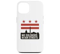 No Hay Soldados en Nuestras Calles Protesta de la Bandera de Washington DC Carcasa para iPhone 13