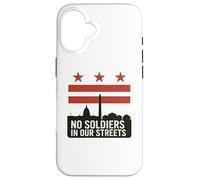 No Hay Soldados en Nuestras Calles Protesta de la Bandera de Washington DC Carcasa para iPhone 16