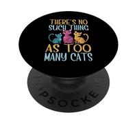 No Hay Tal Cosa como demasiadas mamás Gato PopSockets PopGrip Adhesivo