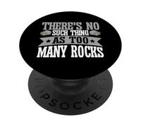 No Hay Tal Cosa como demasiadas Rocas colección Mineral PopSockets PopGrip Adhesivo