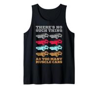 No hay tal cosa como demasiados coches musculosos Camiseta sin Mangas