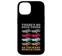 No hay tal cosa como demasiados coches musculosos Carcasa para iPhone 14